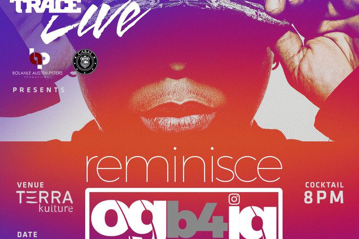 TRACE presents Trace Live with Reminisce: OG b4IG