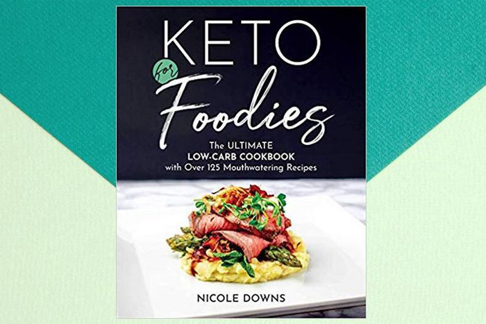 Shake Up Your Keto Meals With 'Keto For Foodies'