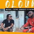 Mr Real's new video for 'Oloun' features Phyno, Reminisce and DJ Kaywise. (Dr. Nell)