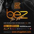 Bez set to thrill fans on Christmas eve at #BezLive2019