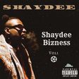 Shaydee releases 8-track EP, 'Shaydee Bizness Vol. 1.' (Spotify)
