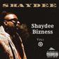 Shaydee releases 8-track EP, 'Shaydee Bizness Vol. 1.' (Spotify)