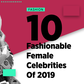 Female Fashionable Celebrities