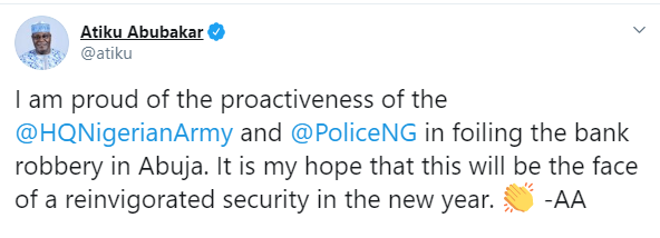 Atiku tweets to praise security operatives after a robbery incident in Abuja.