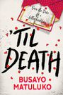 Til Death by Busayo Matuluko