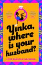 Yinka, Where Is Your Huzband? by Lizzie Damilola Blackburn