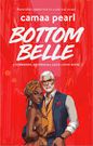 Bottom Belle by Camaa Pearl