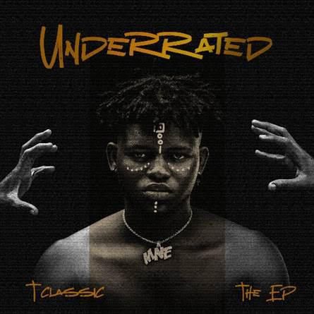 T-Classic releases debut 5-track EP, 'Underrated.' (Sony Music Africa)