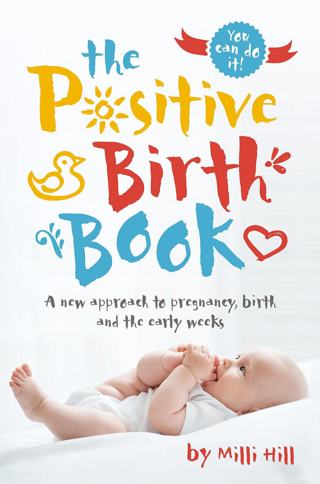 The positive birth book: Books to read during your pregnancy