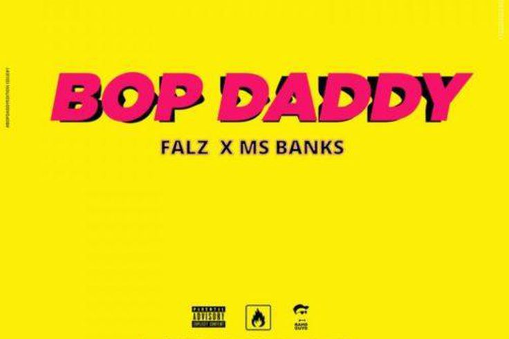 Falz features Ms Banks  on new single, 'Bop Daddy.' (Bhad Guys)