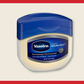 Vaseline Is Still the Best Product for Dry Skin