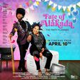 The official poster for 'Fate of Alakada' in cinemas April 10