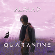 Alpha P releases new single, 'Quarantine.' (UMG)