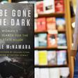 The Story of the 'I'll Be Gone In The Dark' Title