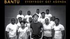 BANTU Crew continues its trail of consciousness and activism on ‘Everybody Get Agenda.' (BANTU Crew)