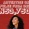 Advertise on Pulse from only N53,750!