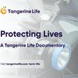 Protecting Live – Tangerine Life launches new documentary