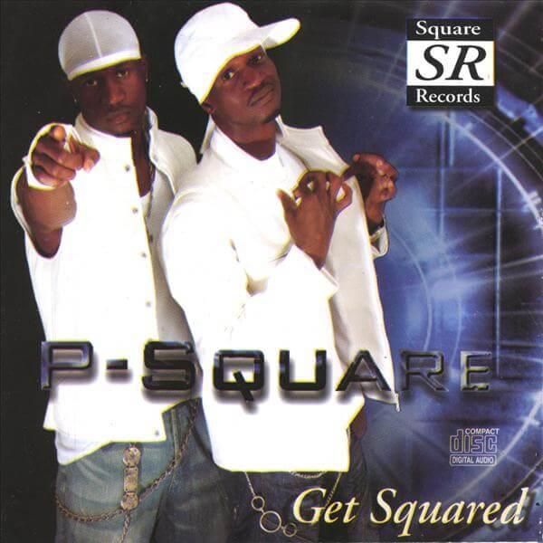 P Square - Get Squared. (Square)