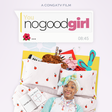 10 reasons to watch No Good Girl on CongaTV