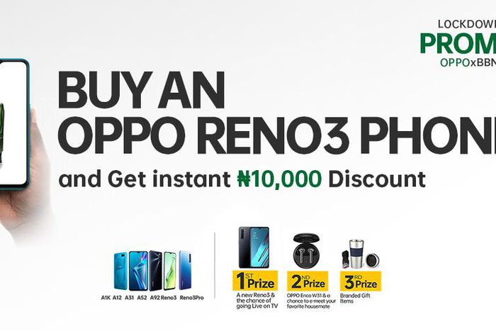OPPO Mobile Nigeria announces instant N10,000 discount on smartphone models used by the #BBNaija housemates