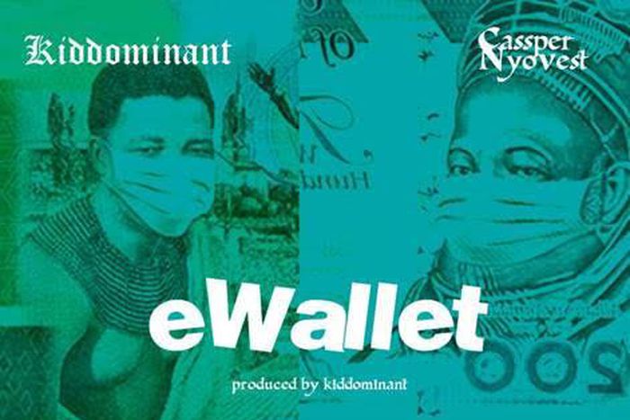 Kiddominant features Cassper Nyovest on new single, 'e-wallet.' (Sony)