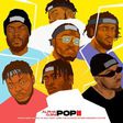Alpha Ojini features Hotyce, Paybac, Payper Corleone, Psycho YP, Vader and Zilla Oaks on 'Pop [Remix].' (Alpha Ojini)