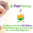 FairMoney donates N2 million to Givefood.ng to provide food for vulnerable Nigerians during this lockdown