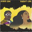 Wande Coal releases new single, 'Naughty Girl.' (Black Diamond/Empire)