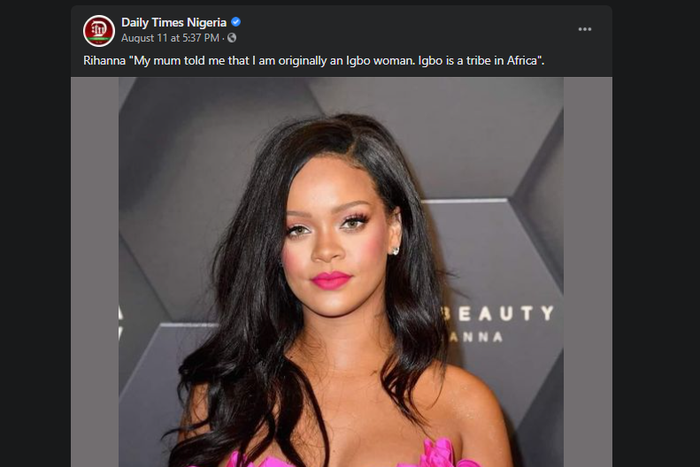 Fact Check: The widely circulated quote of Rihanna claiming to be Igbo is false (Facebook/Daily Times Nigeria)