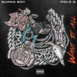 Burna Boy features Polo G on new single, 'Want It All.' (Spaceship)