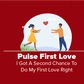 Pulse First Love: The Second Chance Episode