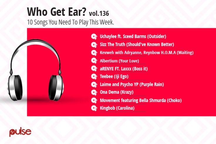 Who Get Ear Vol. 136. (Pulse Nigeria)