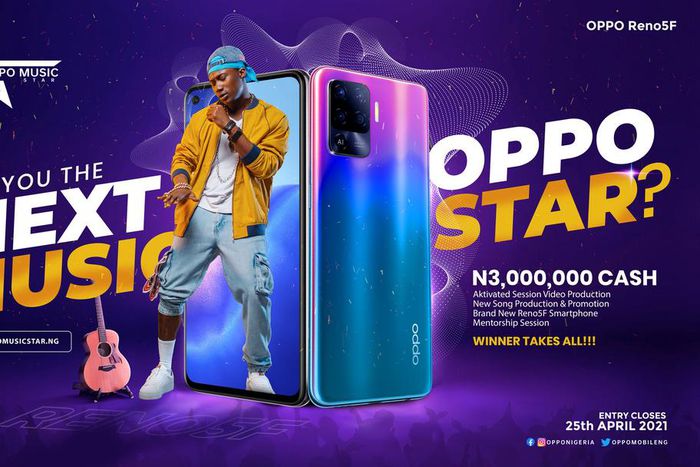 Do you have what it takes to be the Next OPPO Music Star? Stand a chance to win N3,000,000 cash, OPPO Reno5F smartphone, recording deal and other prizes worth N5,000,000