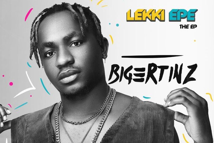 BigerTinz - Lekki Epe (EP)