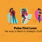 Pulse First Love - The Devil incarnate edition