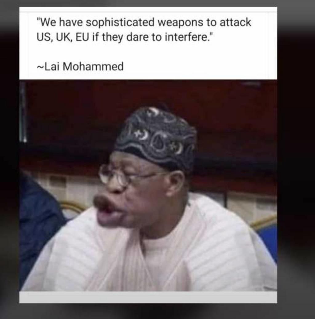 Viral quote claiming Lai Mohammed threatening the US, UK and the EU is fake