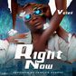 Vclef takes it to another level with a classic hit titled "Right Now"