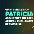 Giants strides for Patricia, as she tops the 2021 African Challenger Brands List