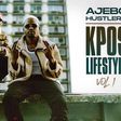 'Kpos Lifestyle Vol. 1' proves Ajebo Hustlers are renaissance men. (AVANTE)