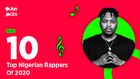 Here are the top 10 Nigerian rappers of 2020. (Pulse Nigeria)