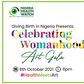 Nigeria Health Watch to host the Celebrating Womanhood Art Gala in its maiden edition of #HealthMeetsArt