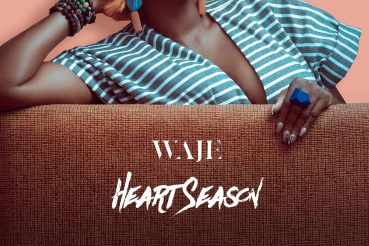 Waje releases new EP, 'Heart Season.' (TBD)