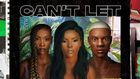 Tiwa Savage and Rema feature on 'Can't Let You Go (Remix)' by Stefflon Don. (QC/Motown)