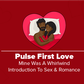 Pulse First Love - The Whirlwind Edition