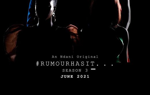 Ndani TV 'Rumour Has It' season 3 [Instagram/ndanitv]