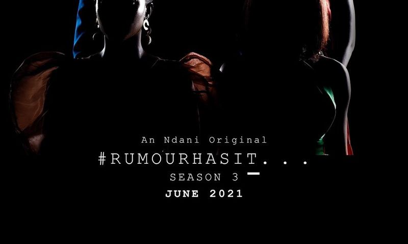 Ndani TV 'Rumour Has It' season 3 [Instagram/ndanitv]