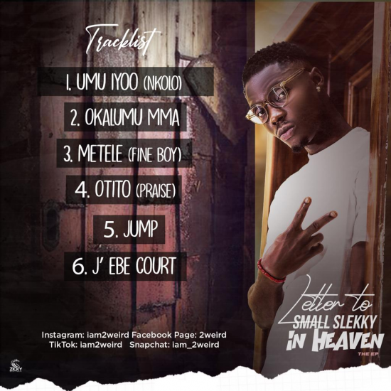 2Weird releases, 'Letter to Small Slekky In Heaven EP.' (TBD)