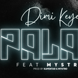 Afrofusion artist Dimi keye releases new single titled 'Palay' featuring Mystro