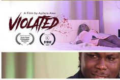 Watch "Violated" short film directed by Oluwatosin Ayilara