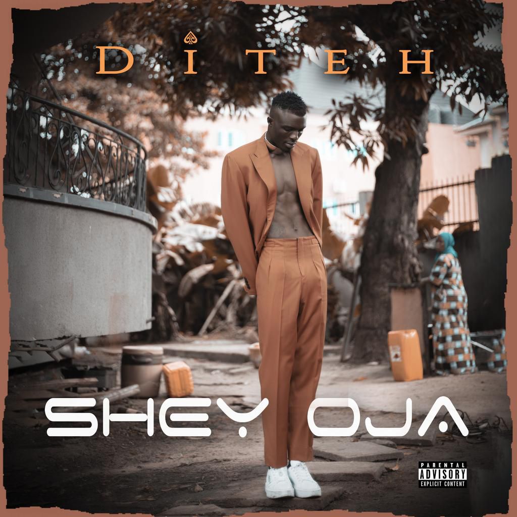 DITEH releases another single titled ‘SHEY OJA’
